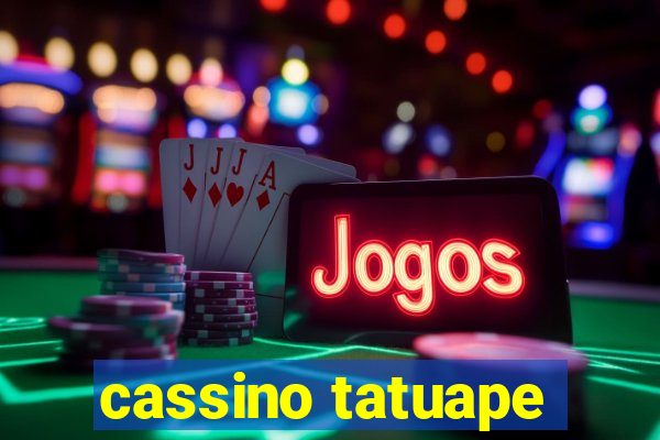 cassino tatuape